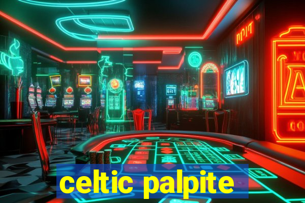 celtic palpite